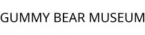 GUMMY BEAR MUSEUM
