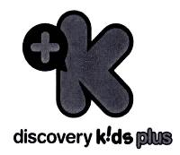 K DISCOVERY KIDS PLUS