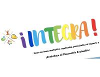 ¡ INTEGRA ! SUMA ACCIONES; MULTIPLICA RESULTADOS; POTENCIALIZA EL IMPACTO Y ¡CONTRIBUYE AL DESARROLLO SOSTENIBLE!