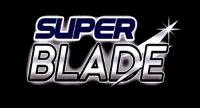 SUPER BLADE