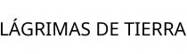 LÁGRIMAS DE TIERRA