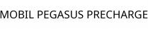 MOBIL PEGASUS PRECHARGE