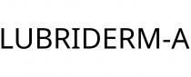 LUBRIDERM-A