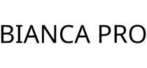 BIANCA PRO