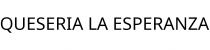 QUESERIA LA ESPERANZA