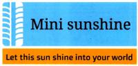 MINI SUNSHINE LET THIS SUN SHINE INTO YOUR WORLD