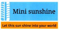 MINI SUNSHINE LET THIS SUN SHINE INTO YOUR WORLD