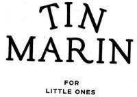 TIN MARIN FOR LITTLE ONES