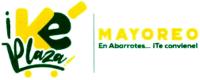 ¡KÉ PLAZA! MAYOREO EN ABARROTES... ¡TE CONVIENE!