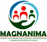 MAGNANIMA CENTRO DE FORMACIÓN HOLISTICA; COSMETÓLOGIA Y TERAPIAS INTERDISCIPLINARIAS