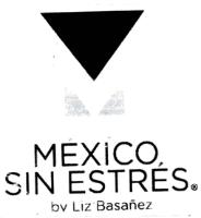 MEXICO SIN ESTRÉS BY LIZ BASAÑEZ