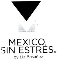 MEXICO SIN ESTRES BY LIZ BASAÑEZ