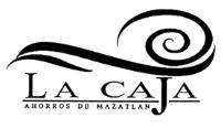 LA CAJA AHORROS DE MAZATLÁN