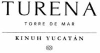 TURENA KINUH