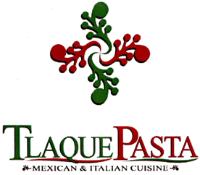 TLAQUE PASTA MEXICAN & ITALIAN CUISINE