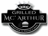 GRILLED MC´ARTHUR BURGUER´S; TACOS Y MAS.