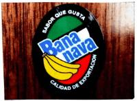 SABOR QUE GUSTA BANA NAVA CALIDAD DE EXPORTACION