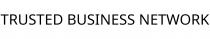 TRUSTED BUSINESS NETWORK