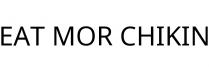 EAT MOR CHIKIN
