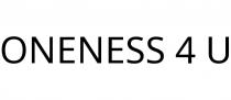 ONENESS 4 U