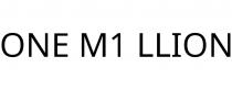 ONE M1 LLION