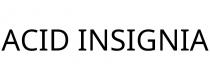 ACID INSIGNIA