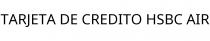 TARJETA DE CREDITO HSBC AIR