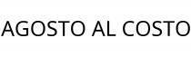 AGOSTO AL COSTO