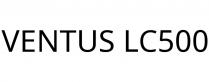 VENTUS LC500