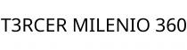 T3RCER MILENIO 360