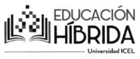 EDUCACIÓN HÍBRIDA UNIVERSIDAD ICEL