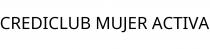 CREDICLUB MUJER ACTIVA