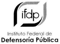 INSTITUTO FEDERAL DE DEFENSORIA PUBLICA IFDP