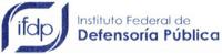 INSTITUTO FEDERAL DE DEFENSORIA PÚBLICA IFDP
