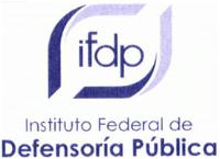 INSTITUTO FEDERAL DE DEFENSORIA PÚBLICA IFDP
