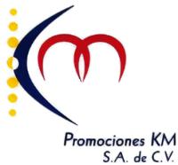 PROMOCIONES KM; S.A. DE C.V.
