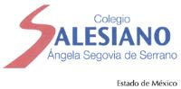 COLEGIO SALESIANO ÁNGELA SEGOVIA DE SERRANO ESTADO DE MÉXICO