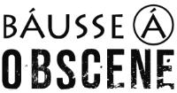 BÁUSSE Á OBSCENE