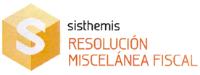 S SISTHEMIS RESOLUCIÓN MISCELÁNEA FISCAL