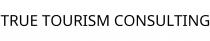 TRUE TOURISM CONSULTING