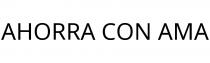 AHORRA CON AMA