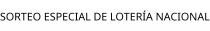 SORTEO ESPECIAL DE LOTERÍA NACIONAL