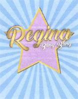 REGINA BLING BLING