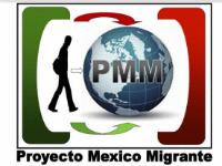 PMM PROYECTO MEXICO MIGRANTE