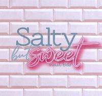 SALTY BUT SWEET