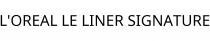 L'OREAL LE LINER SIGNATURE