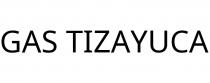 GAS TIZAYUCA