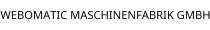 WEBOMATIC MASCHINENFABRIK GMBH
