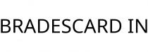 BRADESCARD IN