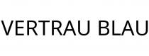 VERTRAU BLAU